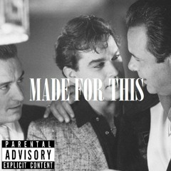 Made For This