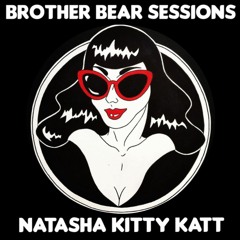 BEARCAST #040 - Natasha Kitty Katt
