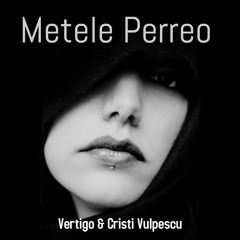 Vertigo & Cristi Vulpescu - Metele Perreo (Christmas Set)