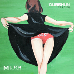 MUK001: Dubshun - Mantra (Original Mix) OUT NOW!!!
