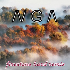 NGA firestone hard remix