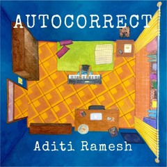 Aditi Ramesh - Autocorrect