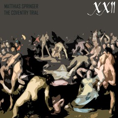 [O413022] - Matthias Springer - The Coventry Trial