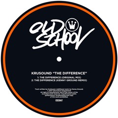 KruSound - The Difference (Kenny Ground Remix)