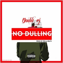 No Dulling