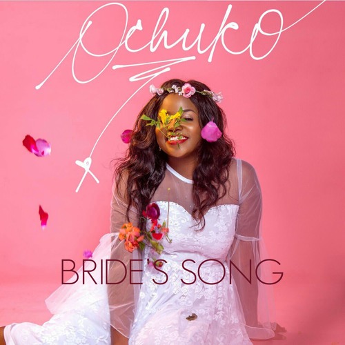 Stream Bride's Song_Ochuko Akpodiete (Prod By M-Chords).mp3 by OCHUKO |  Listen online for free on SoundCloud