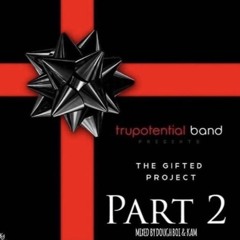 The Gifted Project (Part 2)