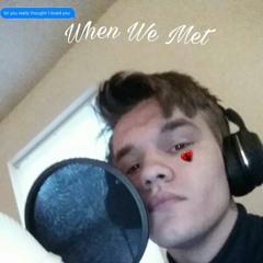 When We Met