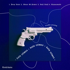 Doin Crimes [Truth Radio EP]