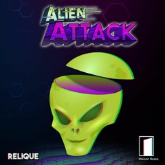 Relique - Alien Attack (Original Mix)