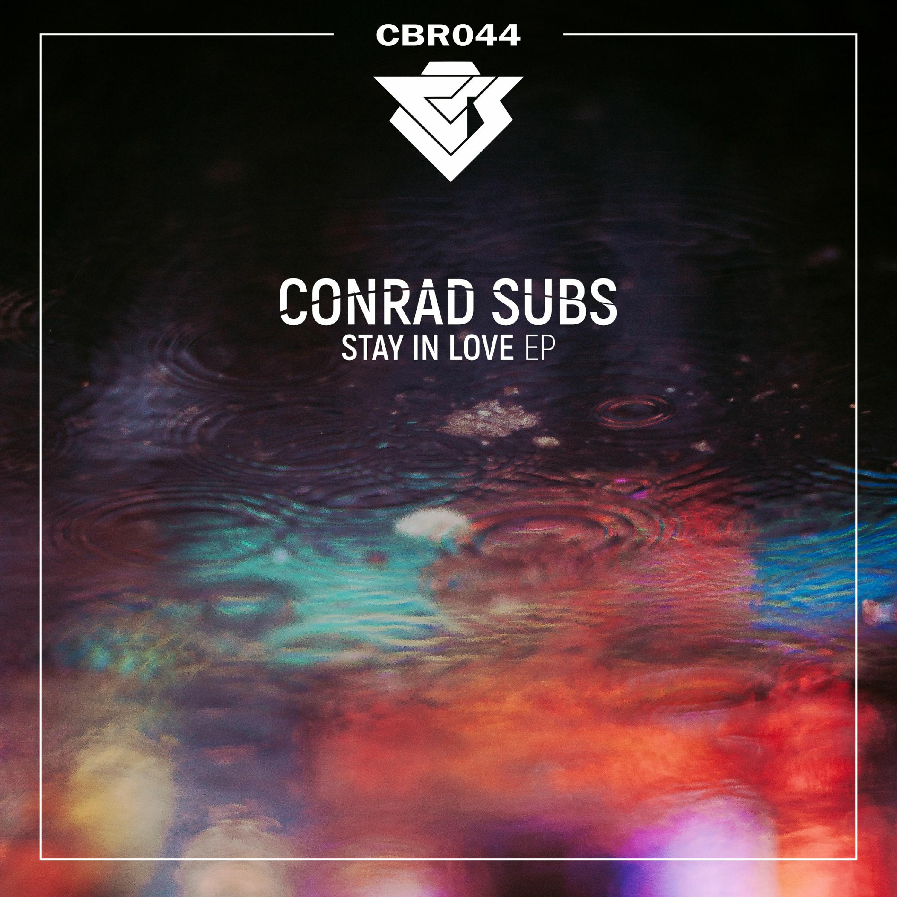 CBR044 - Conrad Subs - Stay In Love EP [Out Now] episode artwork