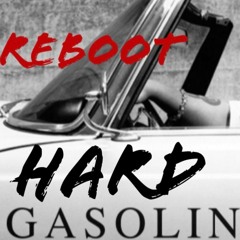 Reboot - Hard Gasolina (preview)