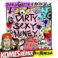 Dirty Sexy Money ft. Charlie XCX & French Montana (Komes Bass House Remix) CLICK BUY FOR FREE DL
