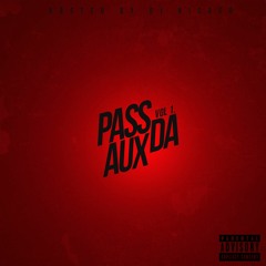 PassDaAUX - Season 1 Mixtape (Vol. 1) (FULL HD STREAM)