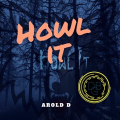 Arold D - Howl It (Original Mix) [DBG #13]