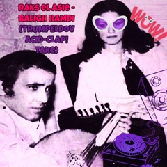 <!Raks el Acid!> (Baligh Hamdi) // TrumpelDov Edit