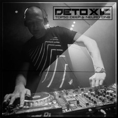 DETOXIC - TOP50 DEEP&NEURO DNB 2017