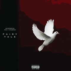 Fairytale (feat. YUNGBRAD)