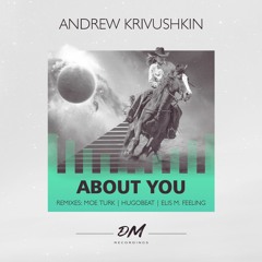 Andrew Krivushkin - About You (Hugobeat Remix)