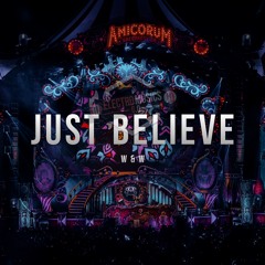 Hardwell & W&W - Just Believe