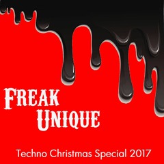 Freak Unique Christmas Special Mix 2017