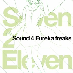 Sound 4 Eureka freaks - Seven 2 Eleven bonus tracks -
