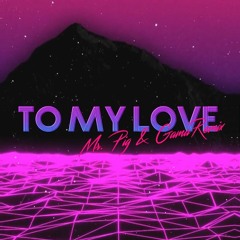 Bomba Estéreo - To My Love (Mr. Pig & Gama Remix)