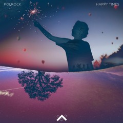 Polrock - Happy Times (Original Mix) | .haven Release