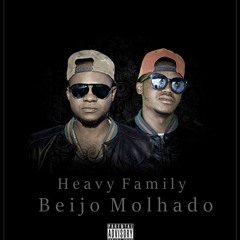 Heavy Family - Beijo Molhado  Prod By Heavy E Gonies Sweet Music