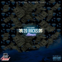 20 Racks Remix feat. Lil Byron, MobyTheRapper, Dequantis