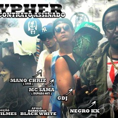 Cypher Sem Contrato Assinado Oficial [NEGROKX.MANO CHRIZ,MC SAMA E GDJ