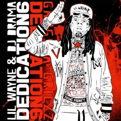 Lil Wayne - "Dedication 6"