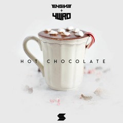 ENGINE + 4WRD - Hot Chocolate