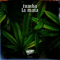 Tumba La Mata (FREEBOT Remix)