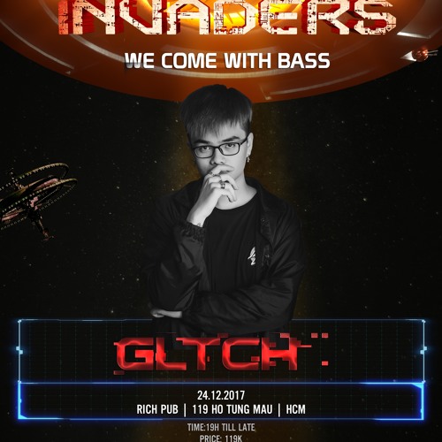 GLTCH @ INVADERS ( 24-12-2017 )