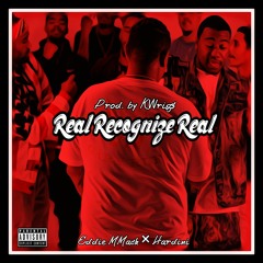 Real Recongnize Real - Eddie MMack ft Hardini