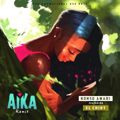 Aika Remix (Nonso Amadi Cover)