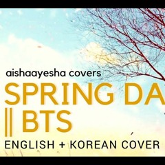 BTS (방탄소년단) - Spring Day (ENGLISH + KOREAN cover)