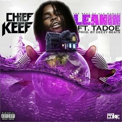 Chief Keef - Leanin