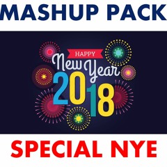 Mashup Pack Special NYE 2018 (+Intro Countdown)