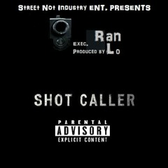 "Shot Caller"
