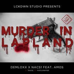 DEMLOXX X NACS1 Feat. AMOS - Murder In Lapland