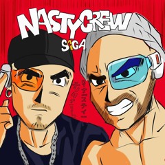 NASTY CREW SAGA