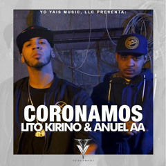 Anuel AA - Coronamos Ft Lito Kirino Official Video[ListenVid.com]