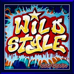 "Wild Style" Electro Hip Hop Mix