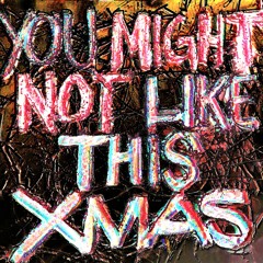 Rum Pum Pum Pum (YOU MIGHT NOT LIKE THIS XMAS)