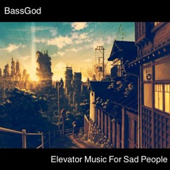 Elevator Music For Sad People