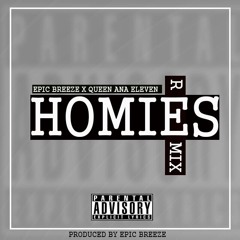 Homies Remix (Produced by Epic Breeze)