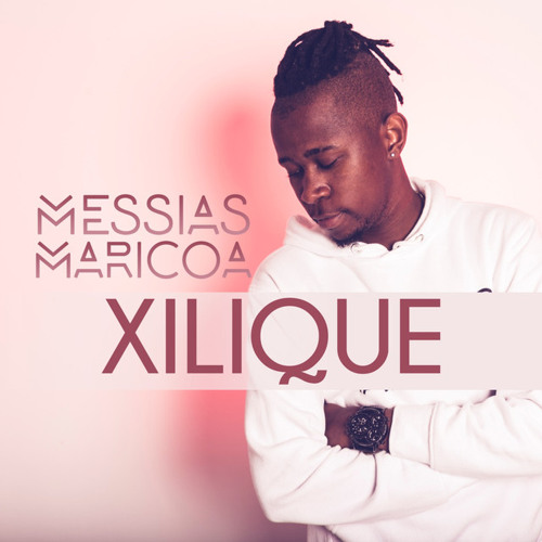 Messias Maricoa Xilique By Super Kizomba