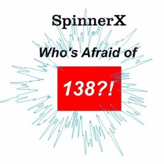 WHOS.AFRAID.OF 138?!